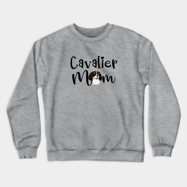 Tri Cavalier King Charles Spaniel Mom Crewneck Sweatshirt by Cavalier Gifts